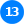 13