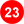 23